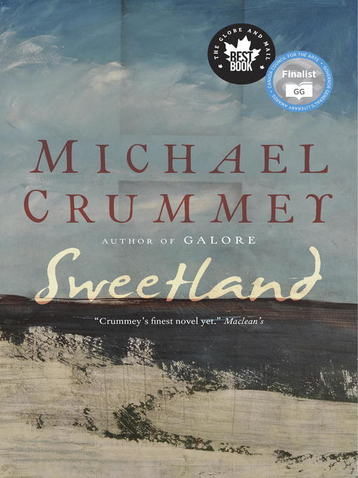 Title details for Sweetland by Michael Crummey - Available